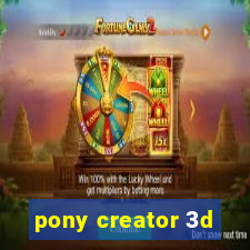 pony creator 3d